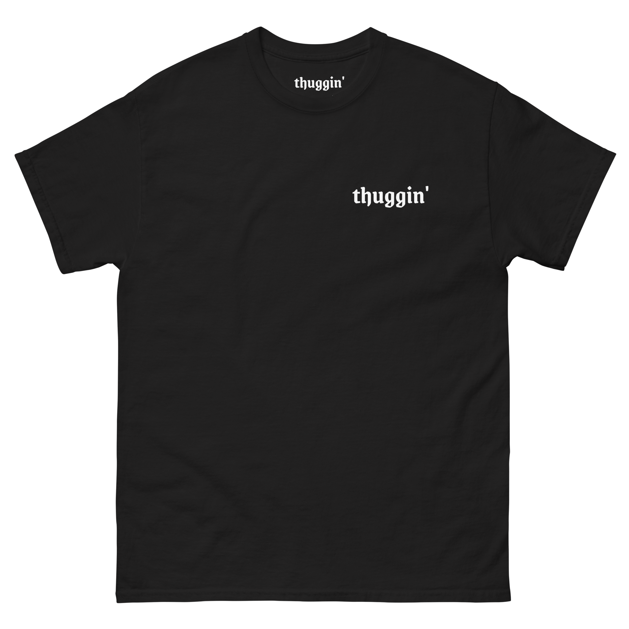 Thuggin Black T-Shirt