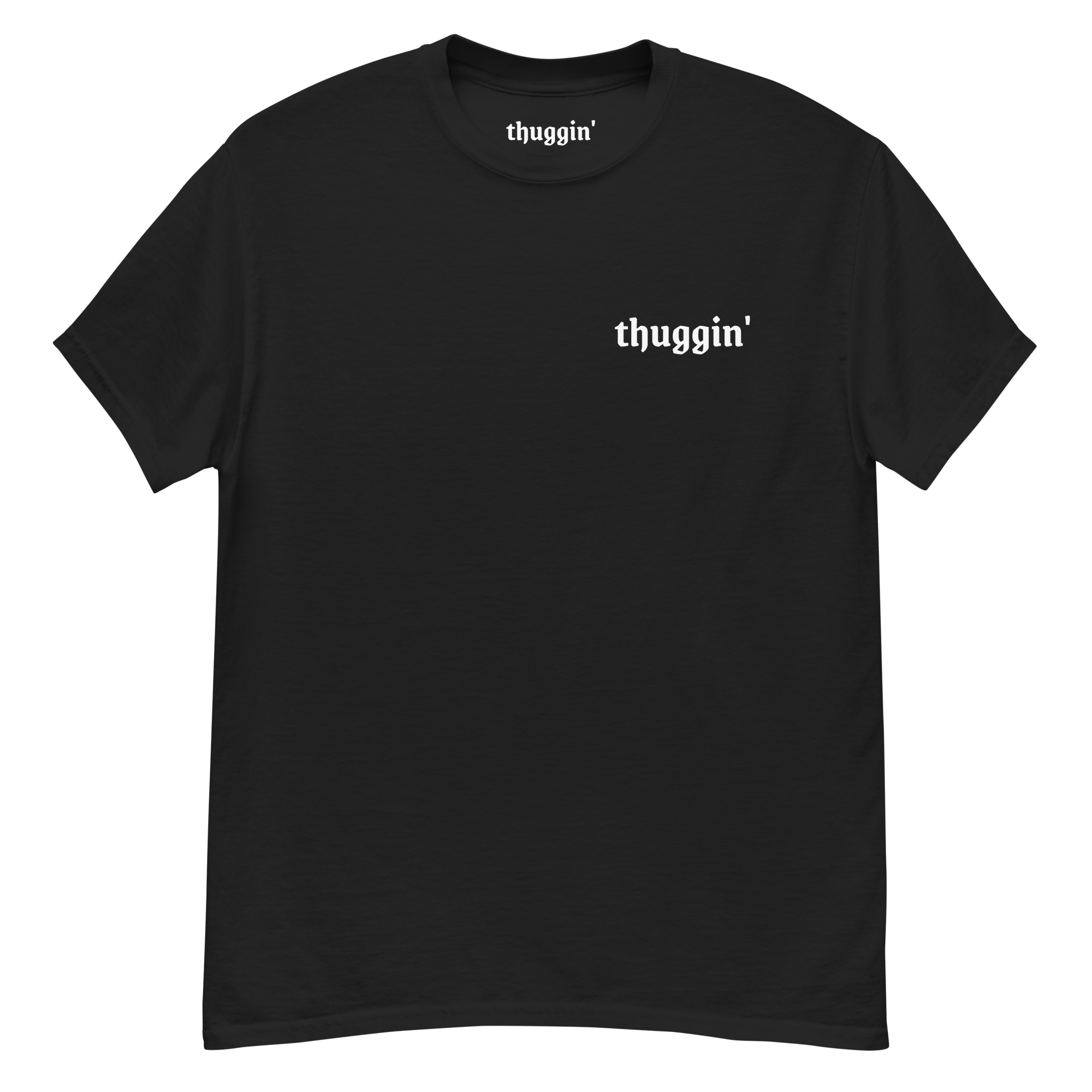 Thuggin Black T-Shirt