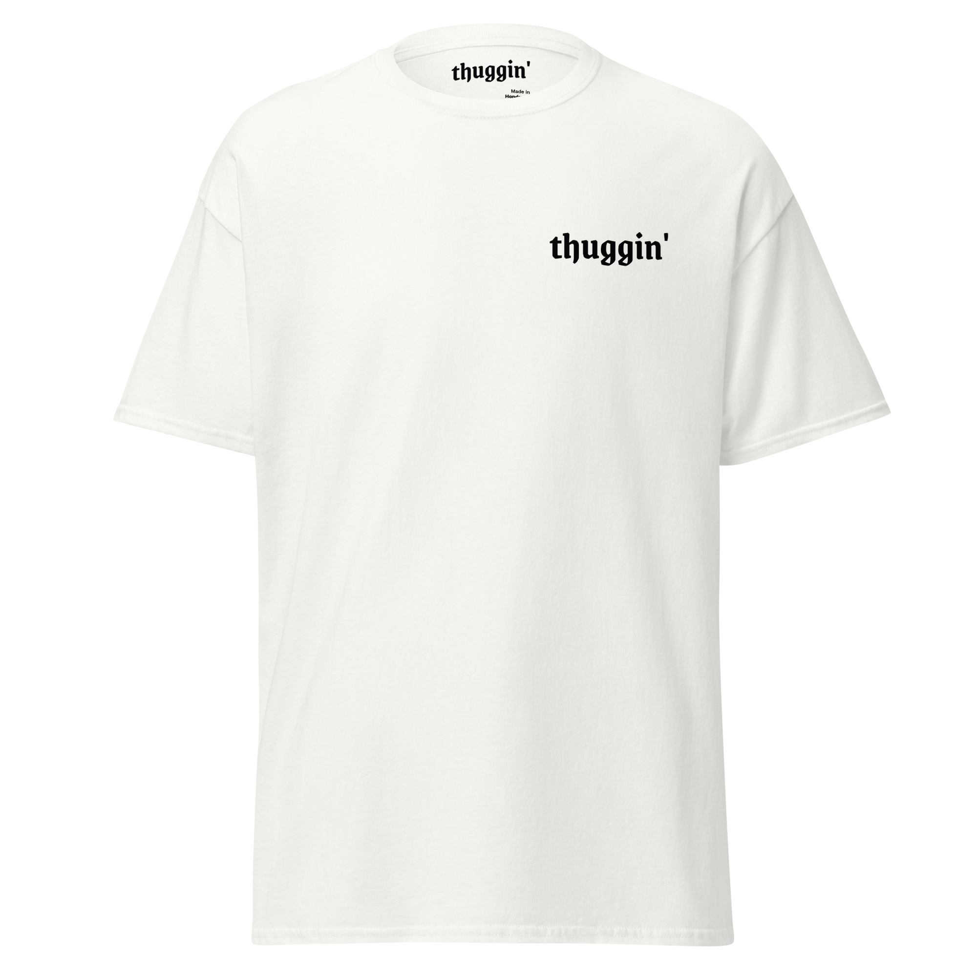 Thuggin White T-Shirt