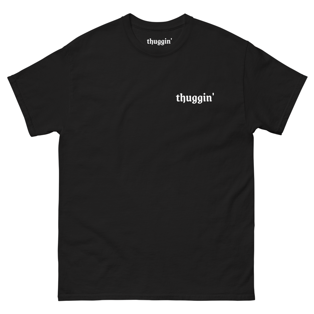 Thuggin Black T-Shirt